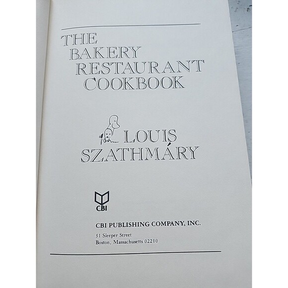 The Bakery Restaurant Cookbook Signed Louis Szathmary 1981 HCDJ First Ed & Print - Picture 10 of 16